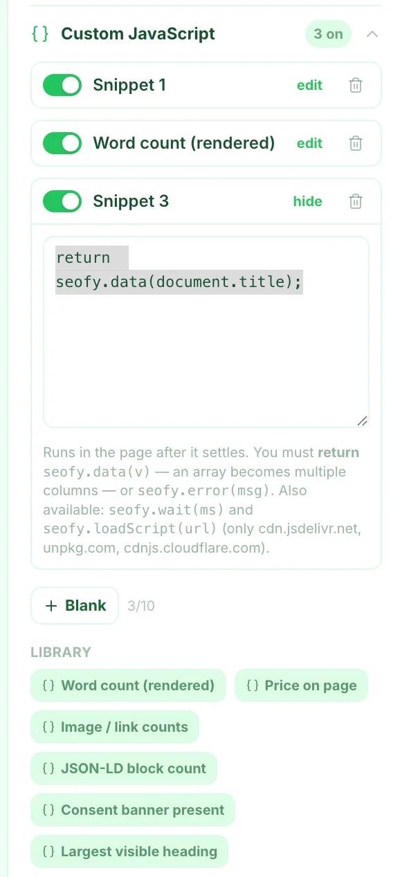 The Custom JavaScript panel with three snippets switched on, an editor holding a snippet that returns the page title, and a library of ready made snippets below.